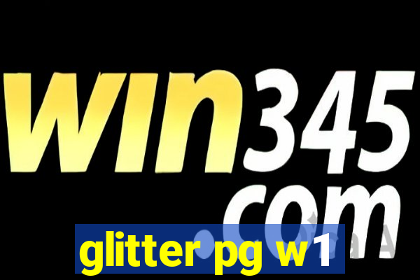 glitter pg w1